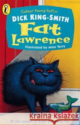 Fat Lawrence Dick King-Smith 9780141312149 0