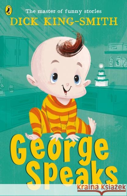 George Speaks Dick King-Smith 9780141316406 Penguin Random House Children's UK