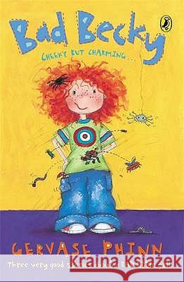 Bad Becky Gervase Phinn 9780141318073