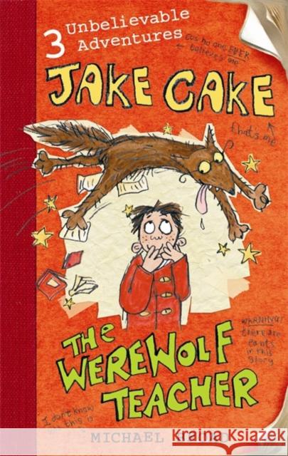 Jake Cake: The Werewolf Teacher Michael Broad 9780141320878