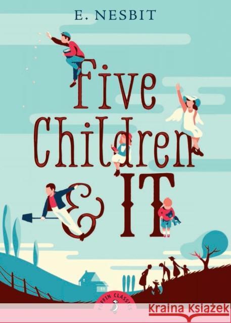 Five Children and It E. Nesbit 9780141321615 Penguin Random House Children's UK