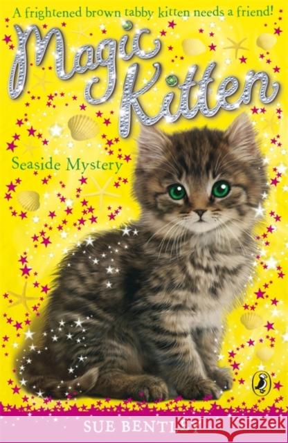 Magic Kitten: Seaside Mystery Sue Bentley 9780141321981