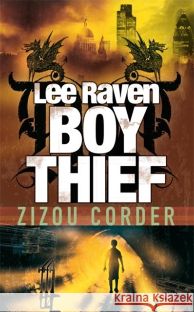 Lee Raven, Boy Thief Zizou Corder 9780141322902 PUFFIN