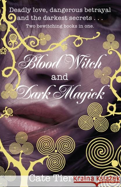 Blood Witch and Dark Magick Cate Tiernan 9780141325323 PENGUIN BOOKS LTD