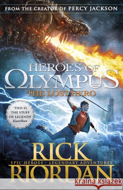 The Lost Hero (Heroes of Olympus Book 1) Rick Riordan 9780141325491 Penguin Random House Children's UK