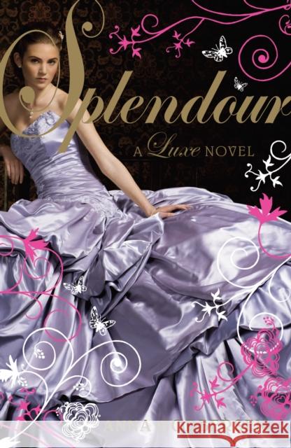 Splendour : A Luxe novel Anna Godbersen 9780141327419 PENGUIN UK