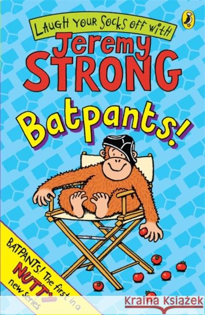 Batpants! Jeremy Strong 9780141327969