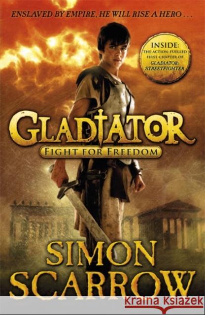 Gladiator: Fight for Freedom Simon Scarrow 9780141328584