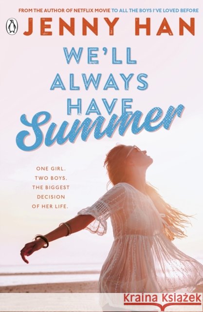 We'll Always Have Summer Jenny Han 9780141330563 Penguin Random House Children's UK