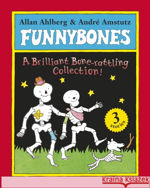 Funnybones: A Bone Rattling Collection Allan Ahlberg 9780141333571