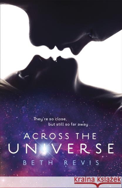 Across the Universe Beth Revis 9780141333663