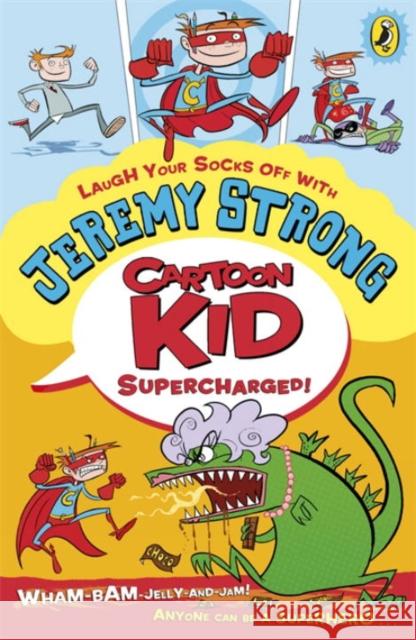 Cartoon Kid - Supercharged! Jeremy Strong 9780141334752