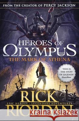 The Mark of Athena (Heroes of Olympus Book 3) Riordan Rick 9780141335766 Penguin Random House Children's UK