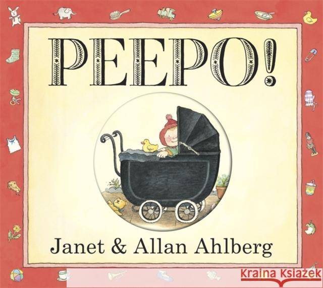 Peepo! (Board Book) Janet Ahlberg 9780141337425 Penguin Random House Children's UK