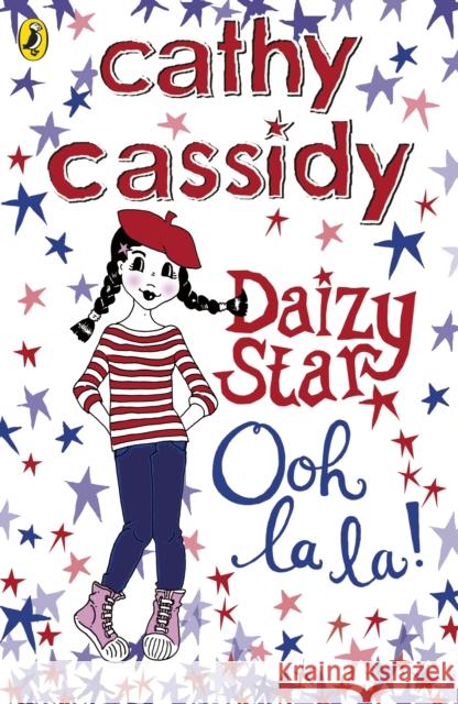 Daizy Star, Ooh La La! Cathy Cassidy 9780141337449