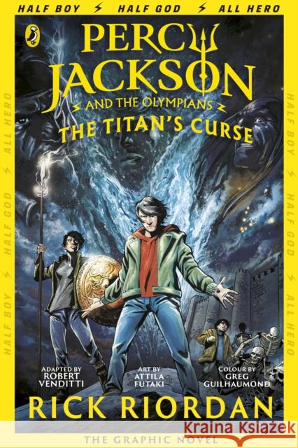 Percy Jackson and the Titan's Curse: The Graphic Novel (Book 3) Rick Riordan 9780141338262 Penguin Random House Children's UK