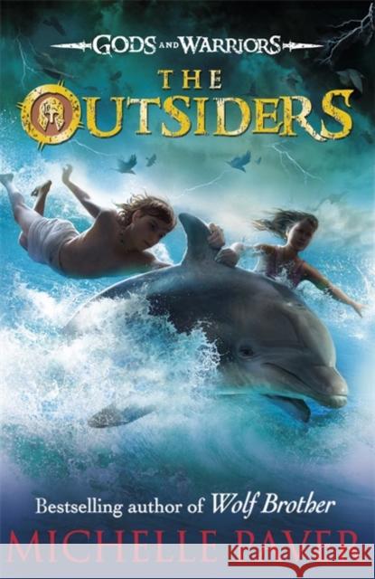 The Outsiders (Gods and Warriors Book 1) Michelle Paver 9780141339276