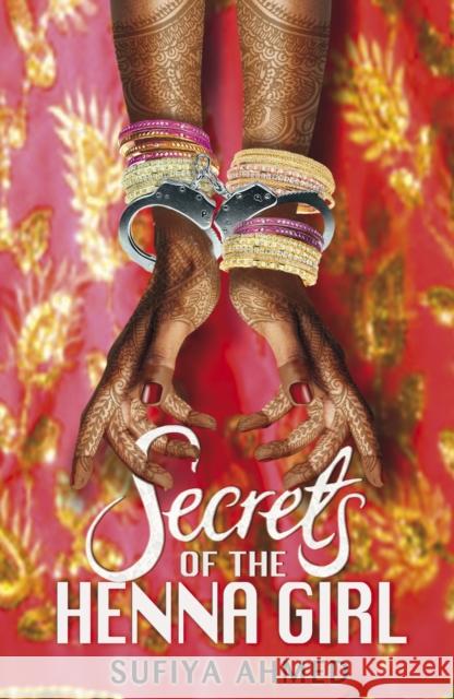 Secrets of the Henna Girl Sufiya Ahmed 9780141339801