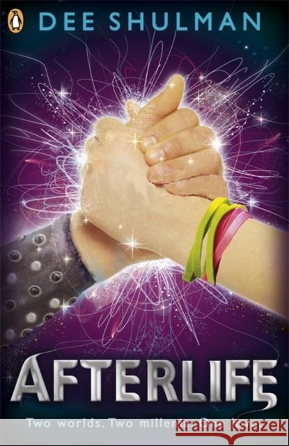 Afterlife (Book 3) Dee Shulman 9780141340289