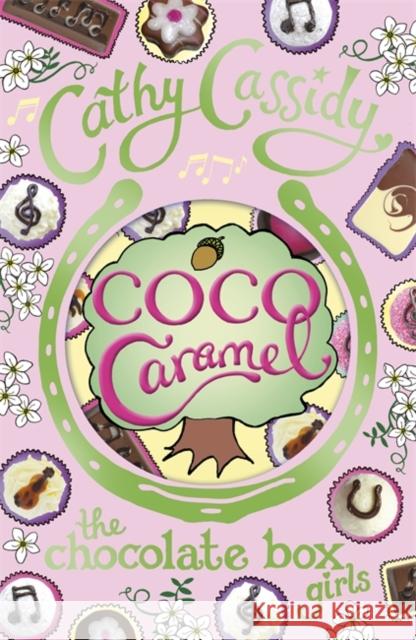 Chocolate Box Girls: Coco Caramel Cathy Cassidy 9780141341590 Penguin Random House Children's UK