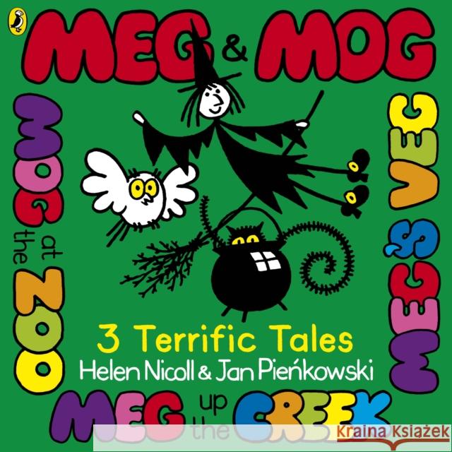 Meg & Mog: Three Terrific Tales Helen Nicoll 9780141343631