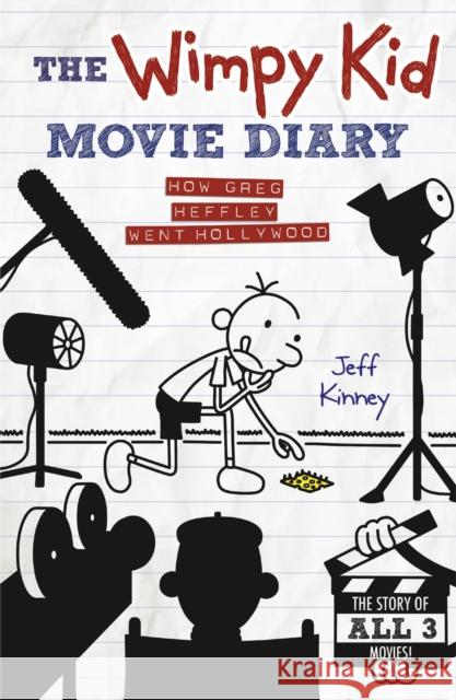 The Wimpy Kid Movie Diary: How Greg Heffley Went Hollywood Jeff Kinney 9780141345154