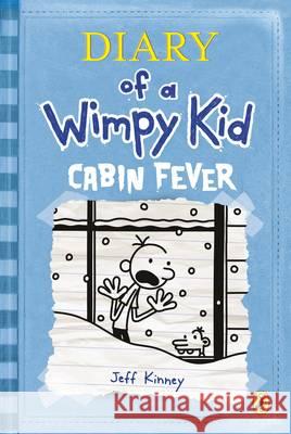 Diary of a Wimpy Kid: Cabin Fever (Book 6) Jeff Kinney 9780141348551 Penguin Random House Children's UK