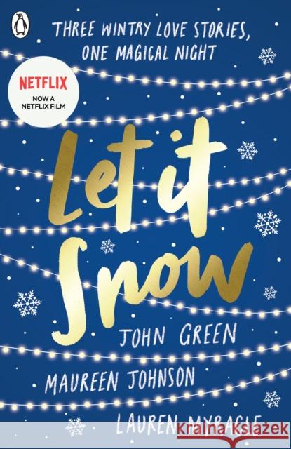 Let It Snow Green John 9780141349176 Penguin Random House Children's UK