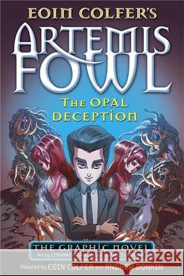 The Opal Deception: The Graphic Novel Eoin Colfer 9780141350271 Penguin Random House Children's UK