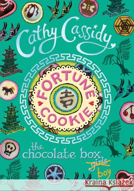 Chocolate Box Girls: Fortune Cookie Cathy Cassidy 9780141351858 Penguin Random House Children's UK