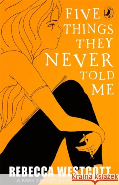 Five Things They Never Told Me Rebecca Westcott 9780141358642 Penguin Random House Children's UK