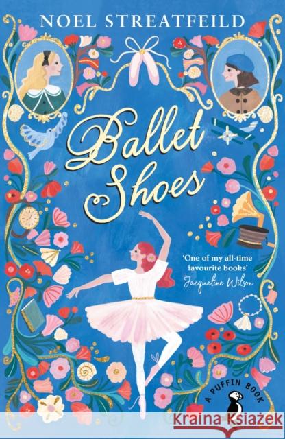 Ballet Shoes Noel Streatfeild 9780141359809 Penguin Random House Children's UK