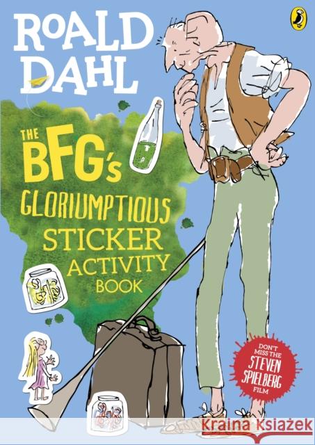 The BFG's Gloriumptious Sticker Activity Book  9780141361529 Penguin Random House Children's UK