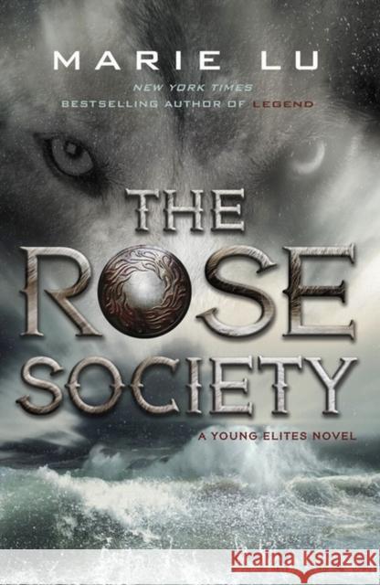 The Rose Society (The Young Elites book 2) Marie Lu 9780141361833 Penguin Random House Children's UK