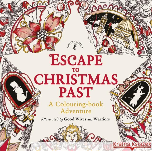 Escape to Christmas Past: A Colouring Book Adventure Charles Dickens 9780141366760 Penguin Random House Children's UK