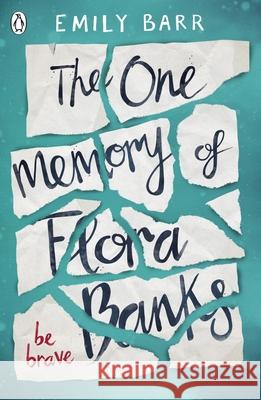 The One Memory of Flora Banks Barr, Emily 9780141368511
