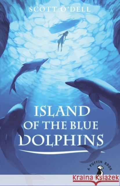 Island of the Blue Dolphins Scott ODell 9780141368627