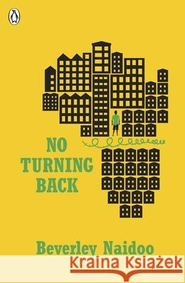 No Turning Back Beverley Naidoo 9780141368900 PUFFIN