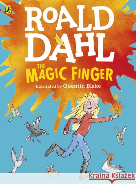 The Magic Finger: (Colour Edition) Roald Dahl 9780141369310