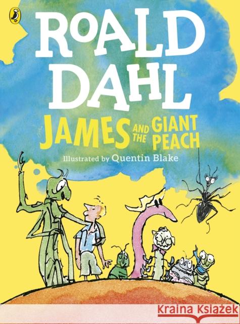 James and the Giant Peach (Colour Edition) Roald Dahl Quentin Blake  9780141369358 Penguin Random House Children's UK