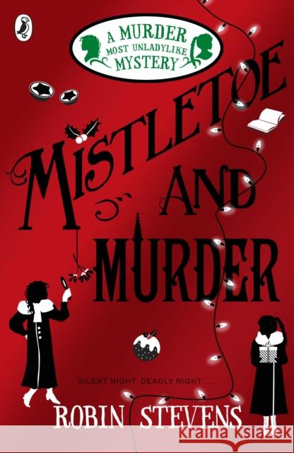 Mistletoe and Murder Stevens, Robin 9780141369723