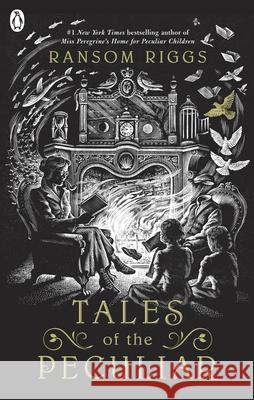Tales of the Peculiar Riggs Ransom 9780141371658 Penguin Random House Children's UK
