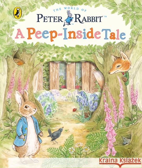 Peter Rabbit: A Peep-Inside Tale Potter Beatrix 9780141373300