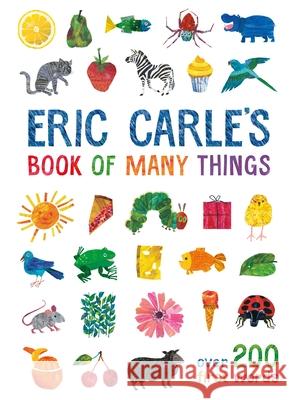 Eric Carle's Book of Many Things: Over 200 First Words Eric Carle Eric Carle Eric Carle 9780141374369 Penguin Random House Children's UK