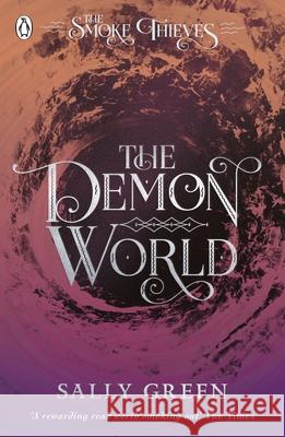 The Demon World (The Smoke Thieves Book 2) Green Sally 9780141375410 Penguin Random House Children's UK