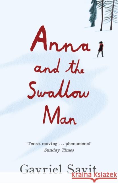Anna and the Swallow Man Gavriel Savit 9780141376646 Penguin Random House Children's UK
