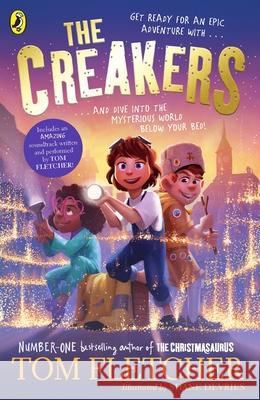 The Creakers Fletcher, Tom 9780141388847 Penguin Random House Children's UK