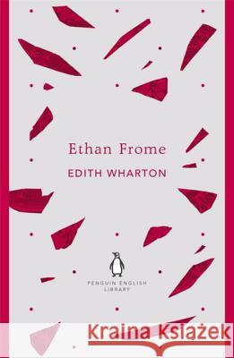 Ethan Frome Edith Wharton 9780141389400