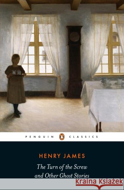 The Turn of the Screw and Other Ghost Stories Henry James Susie Boyt Philip Horne 9780141389752 Penguin Books Ltd