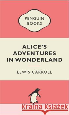Alice's Adventures in Wonderland Carroll, Lewis 9780141391434